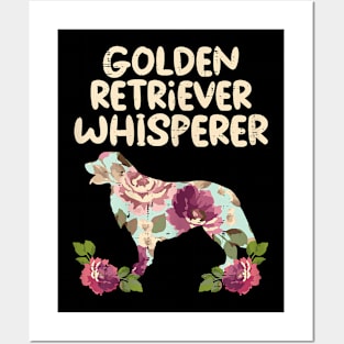 Floral Golden Retriever Whisperer Dog Lover Posters and Art